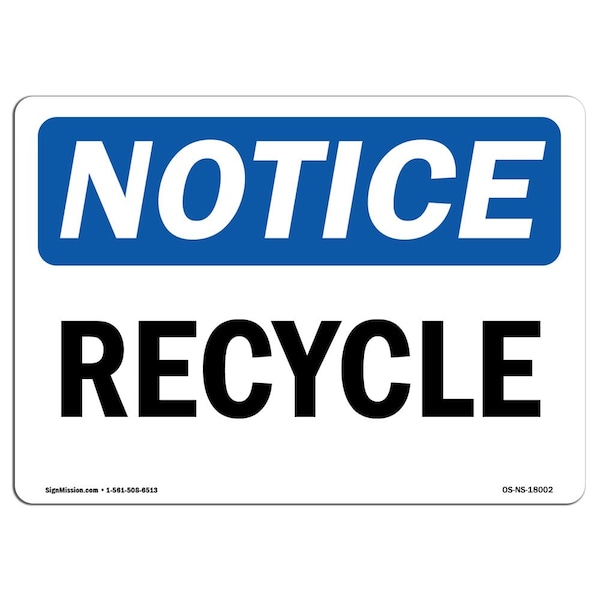 Safety Sign, OSHA Notice, 3.5" Height, Recycle Sign, Landscape, 10PK